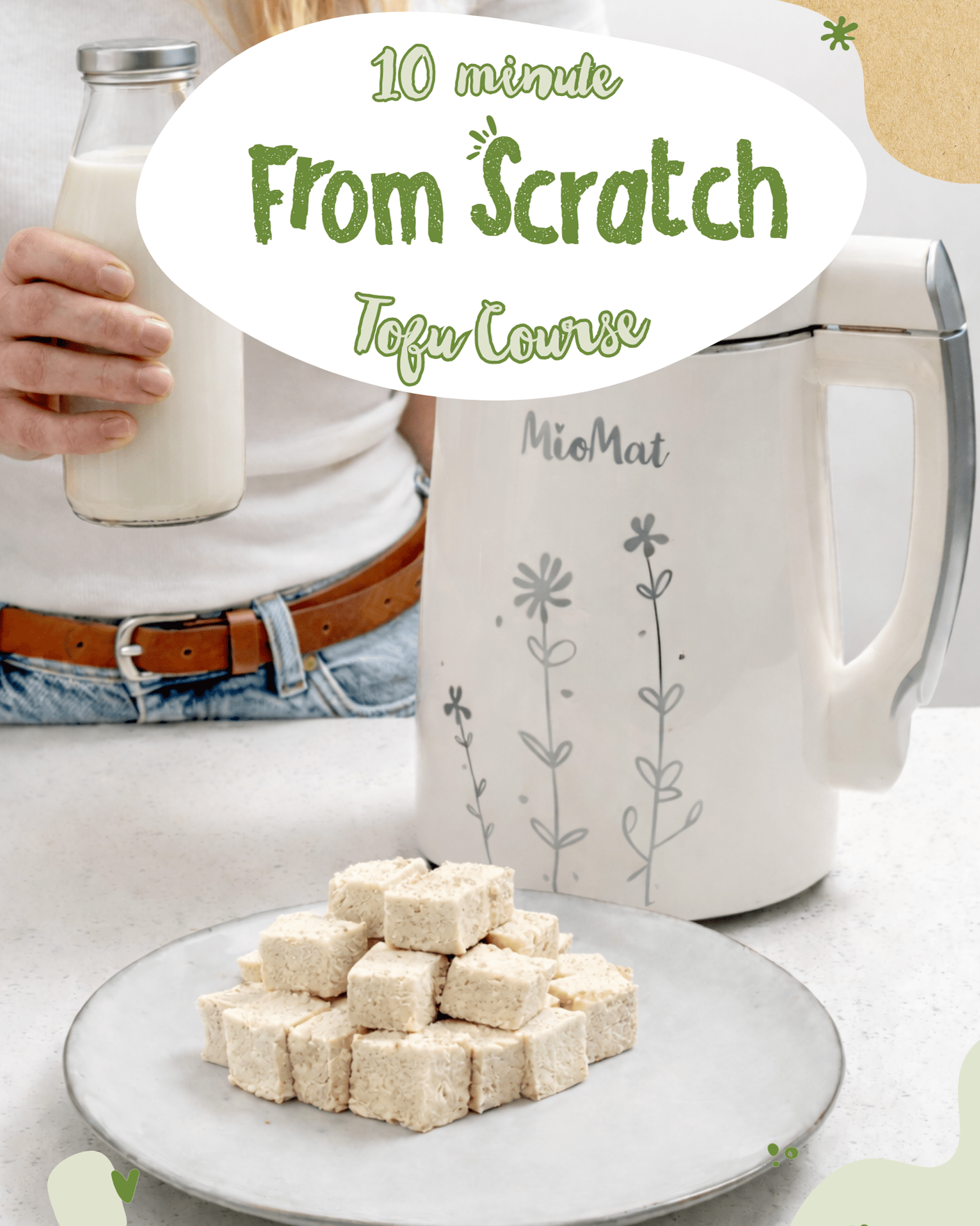 10 minute From Scratch Tofu Course - MioMat